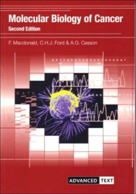 Book cover of: Molecular Biology of Cancer. By: F. Macdonald