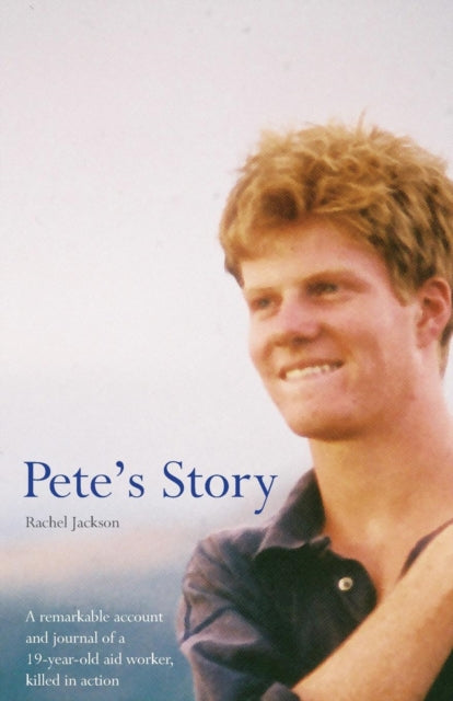 Book cover of: Pete's Story. By: Rachel Jackson 