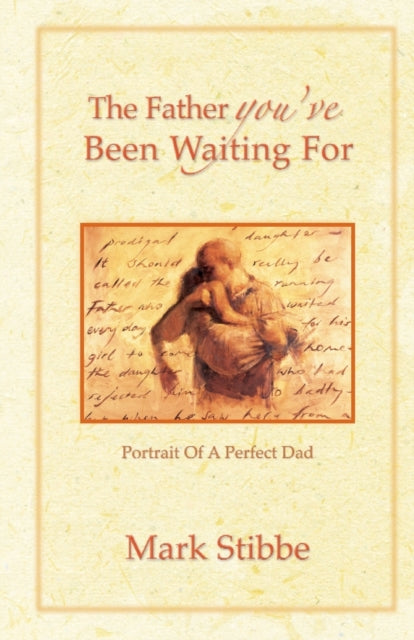The Father you've Been Waiting For