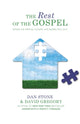 Book cover of: Rest of the Gospel. By: David Gregory Dan Stone