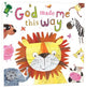 Book cover of: God Made Me This Way