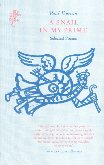 Book cover of: Snail In My Prime. By: Paul Durcan