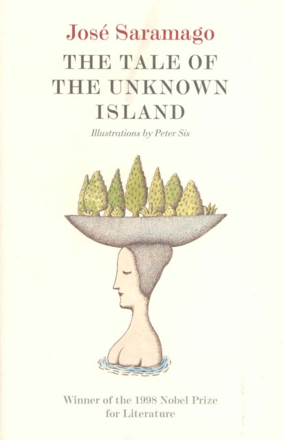 Book cover of: Tale of the Unknown Island. By: José Saramago