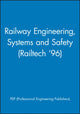 Book cover of: Railway Engineering, Systems and Safety (Railtech '96). By: PEP  (Professional Engineering Publishers)