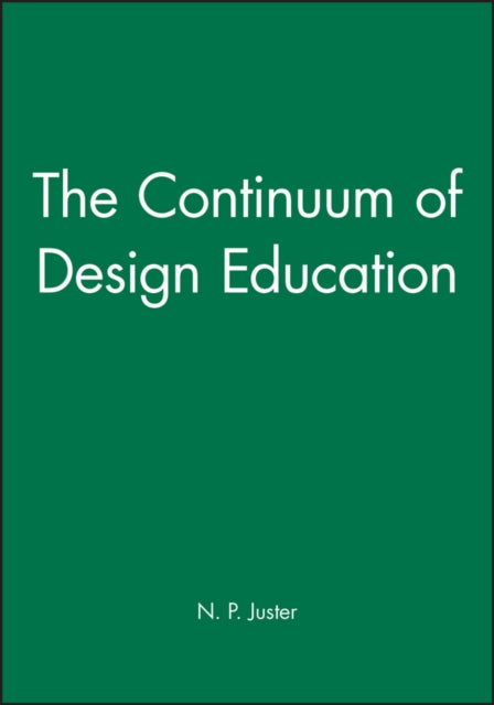 Book cover of: Continuum of Design Education. By: N.P. Juster
