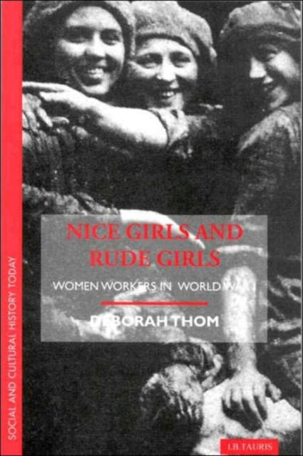 Book cover of: Nice Girls and Rude Girls. By: Deborah Thom