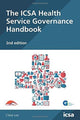 Book cover of: ICSA Health Service Governance Handbook, 2nd edition