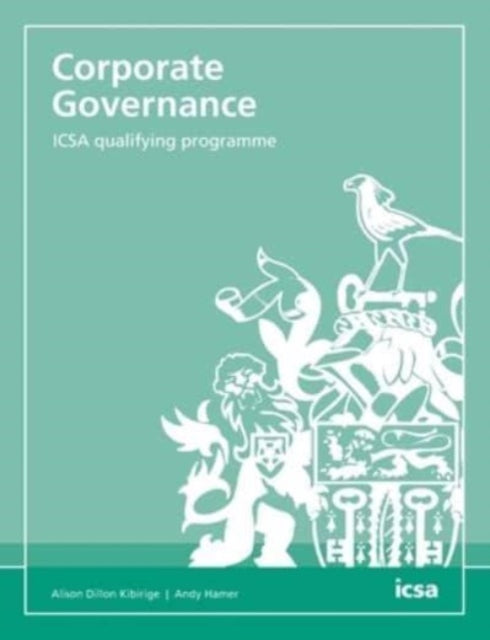 Book cover of: Corporate Governance: ICSA qualifying programme. By: Alison Dillon Kibirige