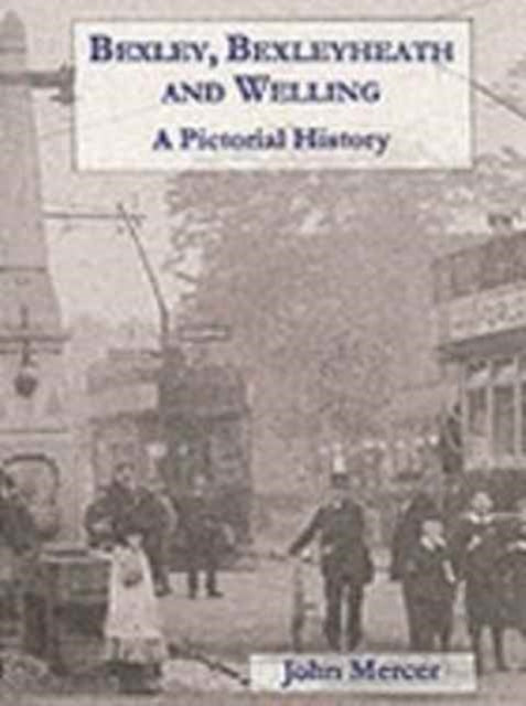 Book cover of: Bexley and Bexleyheath