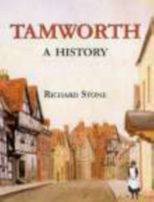 Tamworth: A History