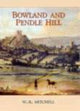 Book cover of: Bowland and Pendle Hill. By: William Reginald Mitchell
