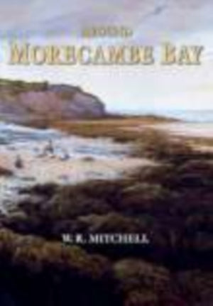 Around Morecambe Bay