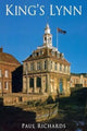 Book cover of: King's Lynn. By: Paul Richards