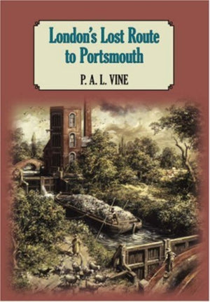 London's Lost Route to Portsmouth