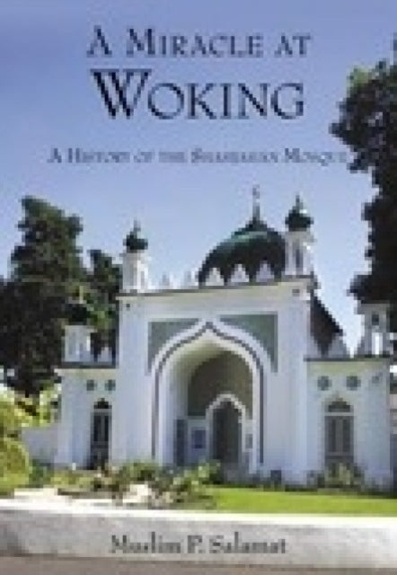 Book cover of: Woking Shahjahan Mosque. By: Purwez Salamat