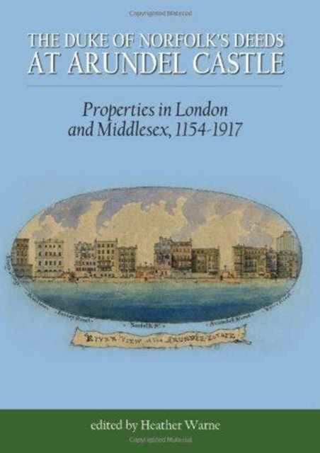 Book cover of: Duke of Norfolk's Deeds at Arundel Castle. By: Heather M. Warne