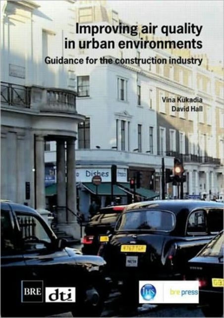 Book cover of: Improving Air Quality in Urban Environments. By: Vina Kukadia