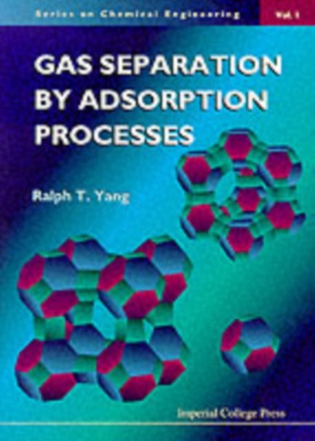 Book cover of: Gas Separation By Adsorption Processes