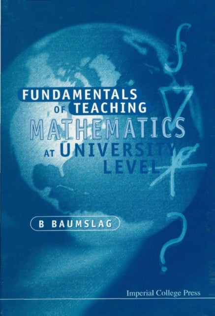 Book cover of: Fundamentals Of Teaching Mathematics At University Level