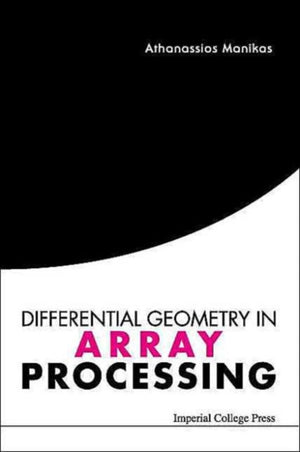 Differential Geometry In Array Processing