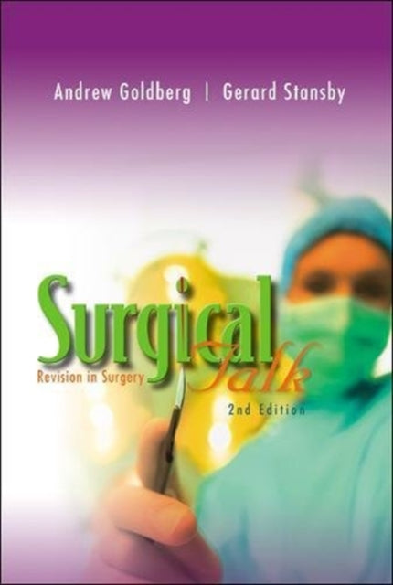 Book cover of: Surgical Talk: Revision In Surgery (2nd Edition). By: Andrew Goldberg