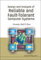 Book cover of: Design And Analysis Of Reliable And Fault-tolerant Computer Systems. By: Mostafa Abd-El-Barr, Mostafa Abd-El-barr