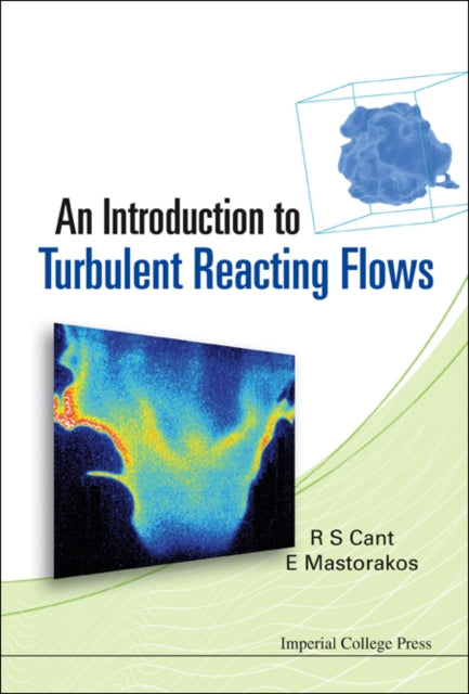 Book cover of: Introduction To Turbulent Reacting Flows, An. By: R. S. Cant