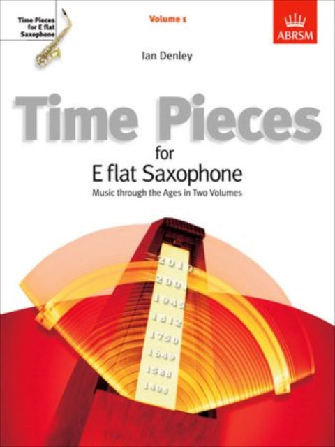 Book cover of: Time Pieces for E flat Saxophone, Volume 1