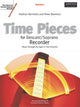 Book cover of: Time Pieces for Descant/Soprano Recorder, Volume 1