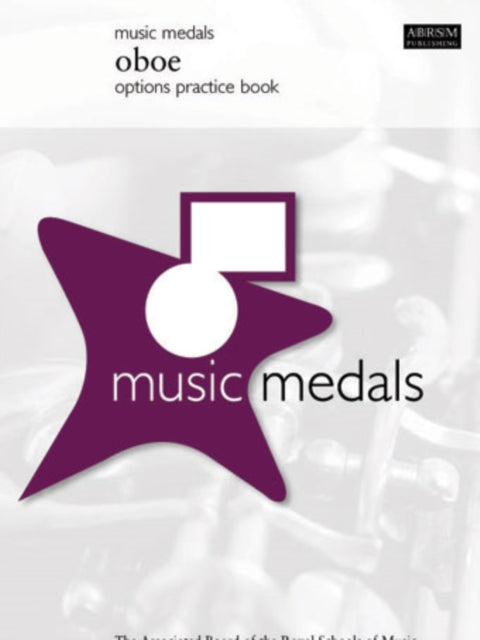Book cover of: Music Medals Oboe Options Practice Book