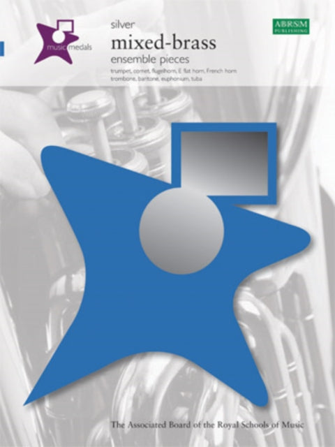 Book cover of: Music Medals Silver Mixed-Brass Ensemble Pieces