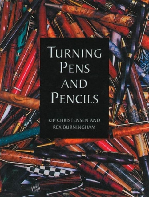 Book cover of: Turning Pens and Pencils