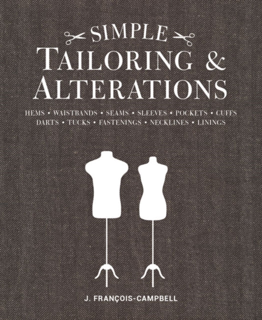 Book cover of: Simple Tailoring & Alterations. By: J. Francois-Campbell