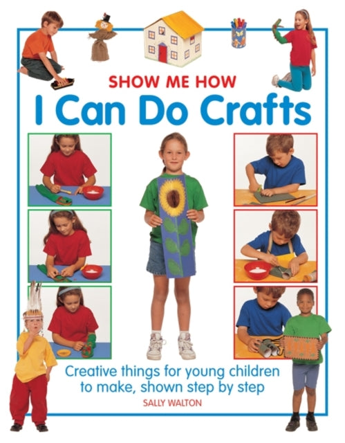 Book cover of: Show Me How: I can do Crafts