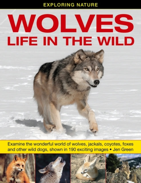 Book cover of: Exploring Nature: Wolves - Life in the Wild