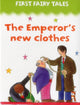 Book cover of: First Fairy Tales: the Emperor's New Clothes