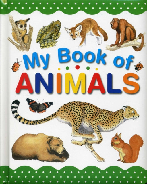 Book cover of: My Book of Animals. By: Wendy Madgwick