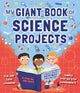 Book cover of: My Giant Book of Science Projects. By: Steve Parker