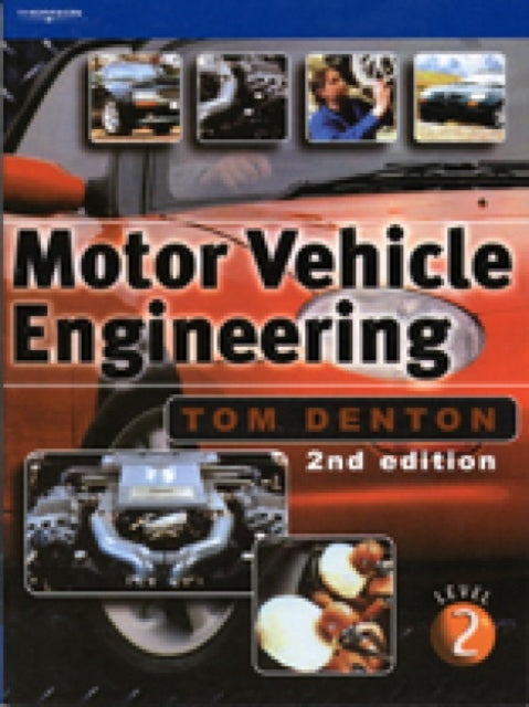 Book cover of: Motor Vehicle Engineering. By: Tom Denton