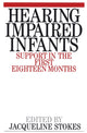 Book cover of: Hearing Impaired Infants. By: Jacqueline Stokes