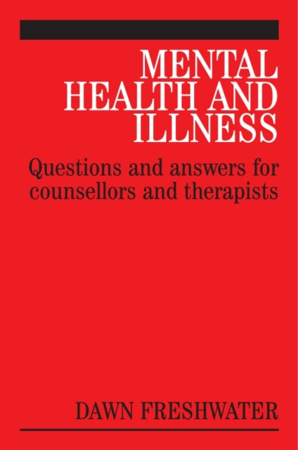 Book cover of: Mental Health and Illness. By: Dawn Freshwater
