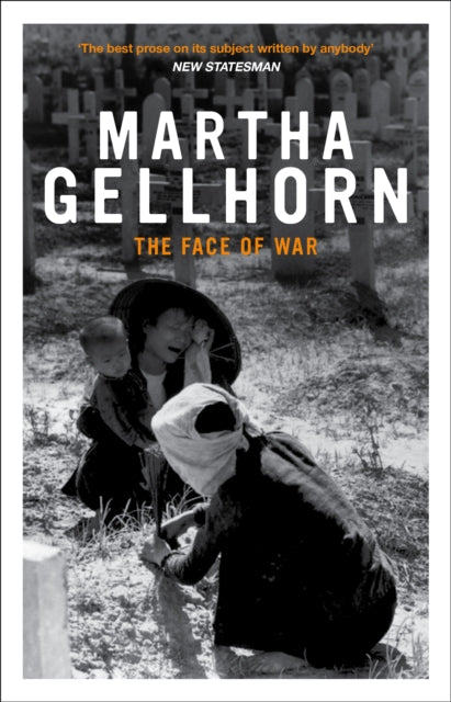 Book cover of: Face Of War. By: Martha Gellhorn