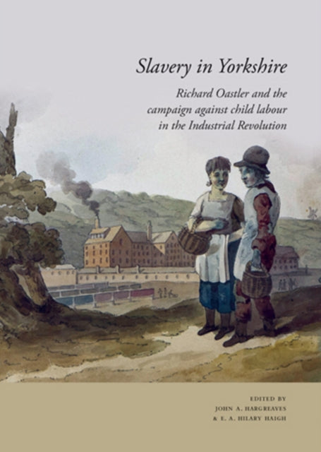 Book cover of: Slavery in Yorkshire. By: John A. Hargreaves