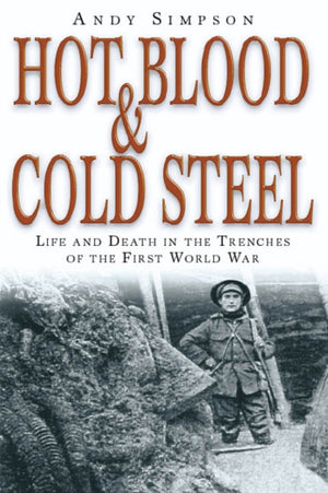 Hot Blood and Cold Steel