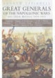 Book cover of: Great Generals of the Napoleonic Wars and Their Battles 1805-1815