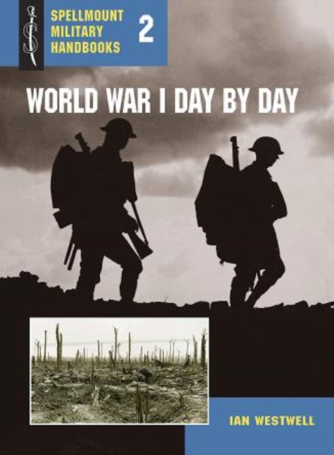 Book cover of: WW1 Day by Day. By: Ian Westwell