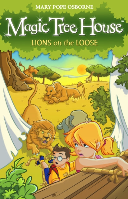 Book cover of: Magic Tree House 11: Lions on the Loose