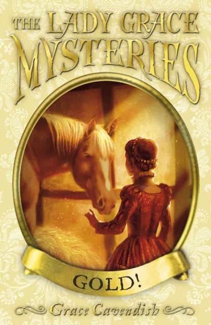 Book cover of: Lady Grace Mysteries: Gold