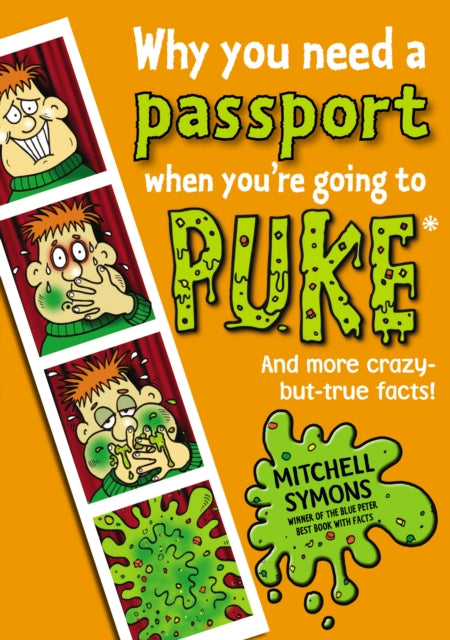 Book cover of: Why You Need a Passport When You're Going to Puke. By: Mitchell Symons