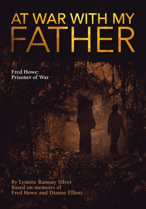 At War with My Father Fred Howe